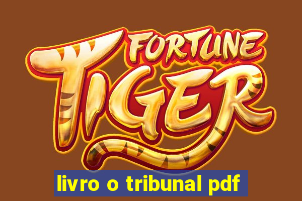 livro o tribunal pdf